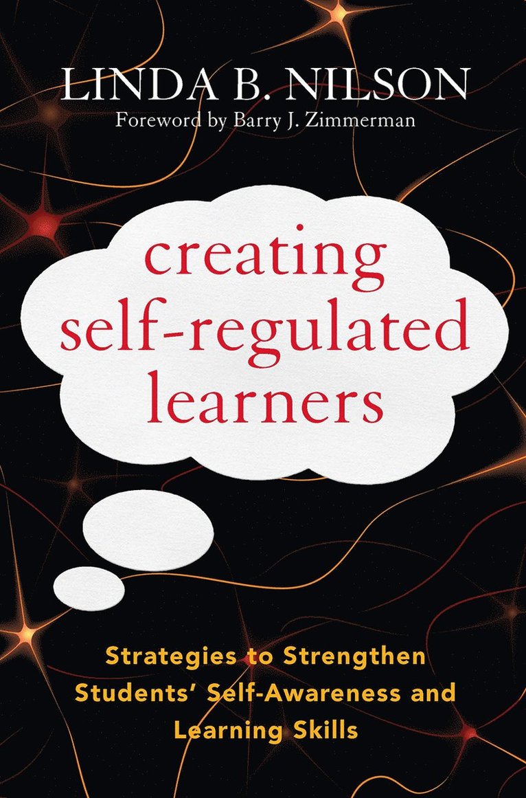 Linda B. Nilson - Creating Self-Regulated Learners, Häftad