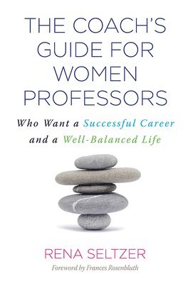 The Coach's Guide for Women Professors 1