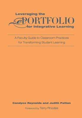 Leveraging the ePortfolio for Integrative Learning 1