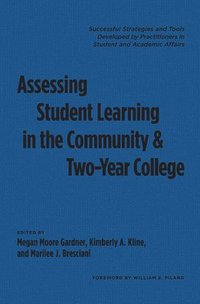 bokomslag Assessing Student Learning in the Community and Two-Year College