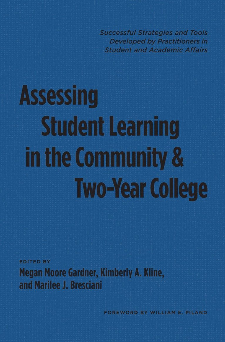 Assessing Student Learning in the Community and Two-Year College 1