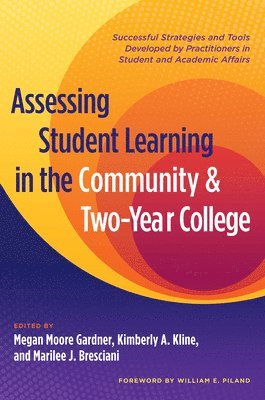 bokomslag Assessing Student Learning in the Community and Two-Year College