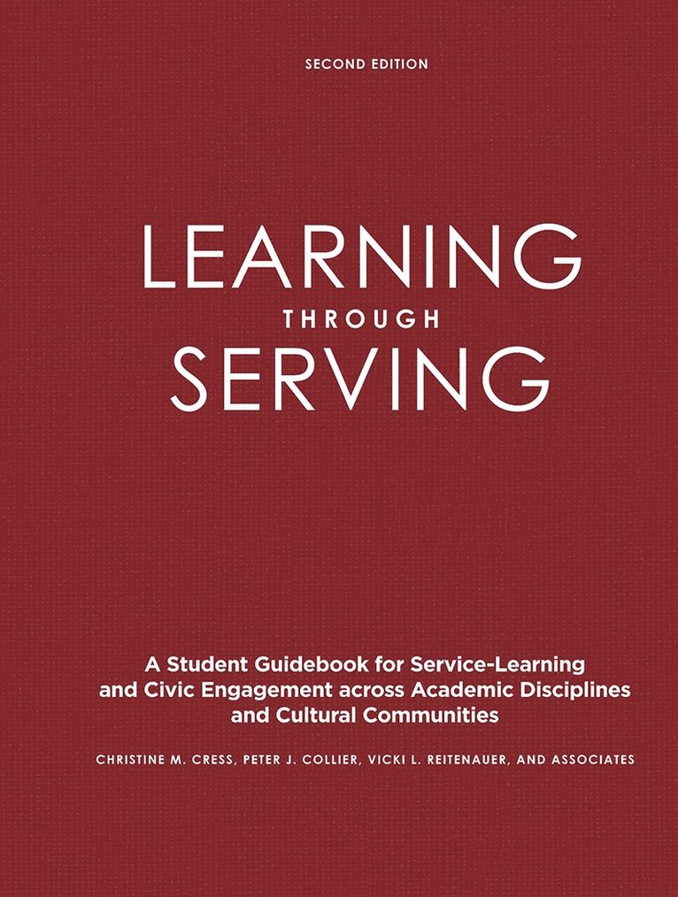Christine M. Cress, Peter J. Collier, Vicki L. Reitenauer, Christine M Cress, Peter J Collier, Vicki L Reitenauer - Learning Through Serving, Inbunden