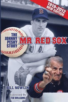 Bill Nowlin - Mr. Red Sox: The Johnny Pesky Story, Häftad