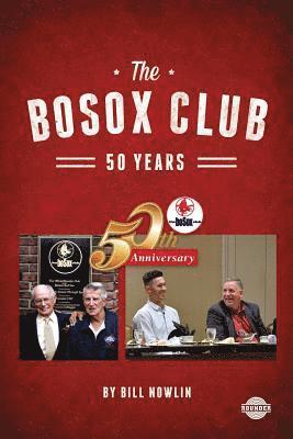 The BoSox Club: 50 Years 1