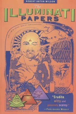 Robert Anton Wilson - Illuminati Papers, Häftad