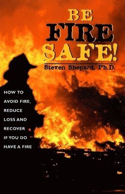 Be Fire Safe! 1