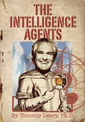 Timothy Leary - Intelligence Agents, Häftad