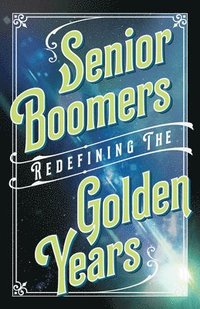 bokomslag Senior Boomers