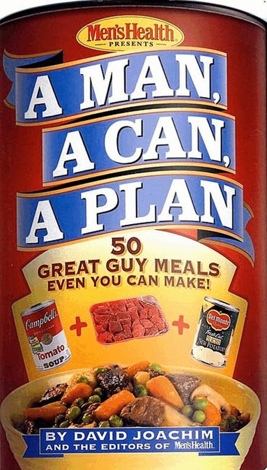 David Joachim, Editors of Men's Health Magazi - Man, a Can, a Plan, Inbunden