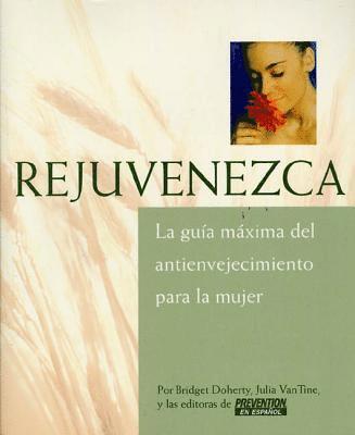 bokomslag Rejuvenezca: La Guia Maxima del Antienvejecimiento Para la Mujer = Growing Younger