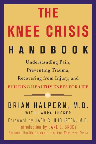 Brian Halpern, Laura Tucker - Knee Crisis Handbook, Häftad