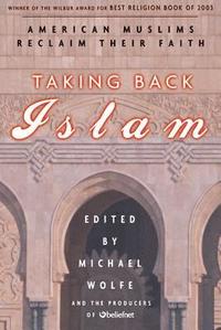 bokomslag Taking Back Islam: American Muslims Reclaim Their Faith