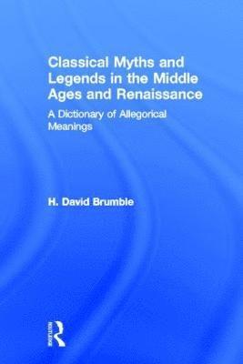 Classical Myths and Legends in the Middle Ages and Renaissance 1