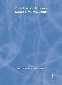 bokomslag New York Times Dance Reviews 2000