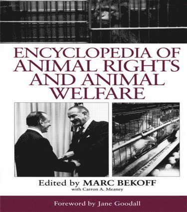 Marc Bekoff, Carron A. Meaney - Encyclopedia of Animal Rights and Animal Welfare, Inbunden