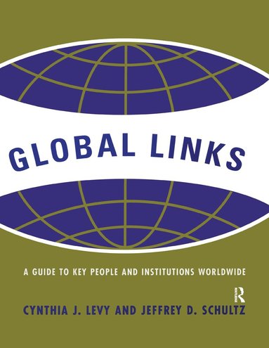 Cynthia J. Levy, Jeffrey D. Schultz - Global Links, Inbunden