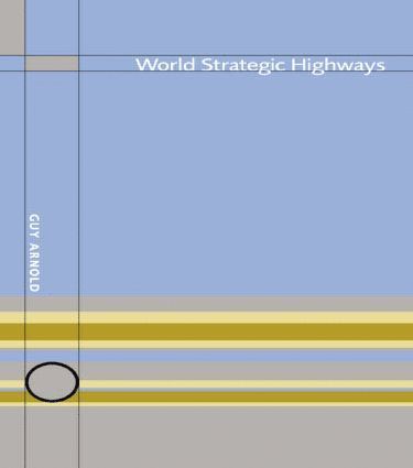 bokomslag World Strategic Highways