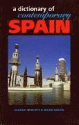 bokomslag Dictionary of Contemporary Spain