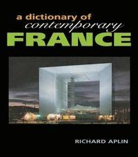 bokomslag Dictionary of Contemporary France