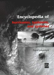 bokomslag Encyclopedia of Hurricanes, Typhoons and Cyclones