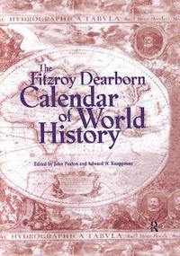 bokomslag Fitzroy Dearborn Calendar of World History