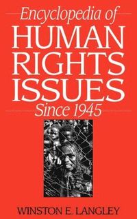 bokomslag Encyclopedia of Human Rights Issues Since 1945