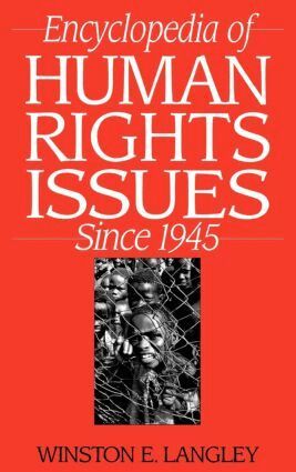 Winston Langley - Encyclopedia of Human Rights Issues Since 1945, Inbunden