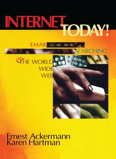 Ernest Ackermann, Karen Hartman - Internet Today!, Inbunden