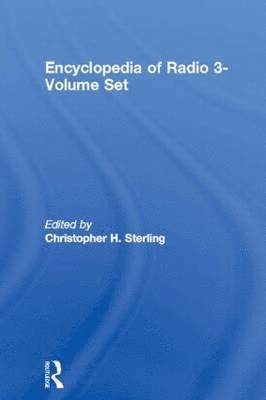 Encyclopedia of Radio 3-Volume Set