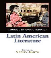 bokomslag Concise Encyclopedia of Latin American Literature