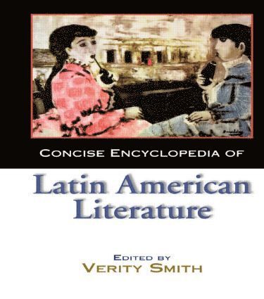 bokomslag Concise Encyclopedia of Latin American Literature