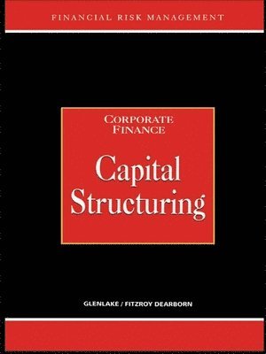 Alastair Graham - Capital Structuring, Inbunden