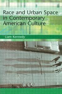 Race and Urban Space in American Culture