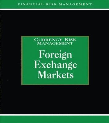 Alastair Graham - Foreign Exchange Markets, Inbunden