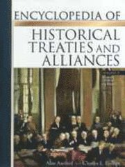 bokomslag Encyclopedia of Historical Treaties and Alliances
