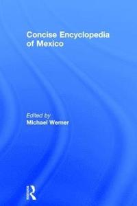 bokomslag Concise Encyclopedia of Mexico