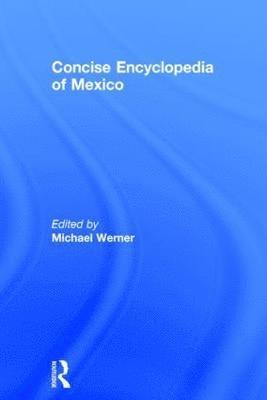 Concise Encyclopedia of Mexico 1