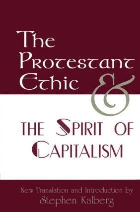 The Protestant Ethic and the Spirit of Capitalism 1