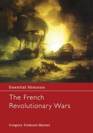 Gregory Fremont-Barnes - French Revolutionary Wars, Inbunden