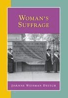 Joanne Weisman Deitch - Woman's Suffrage, Häftad