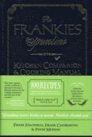 Frank Castronovo, Frank Falcinelli, Peter Meehan - Frankies Spuntino Kitchen Companion & Cooking Manual, Inbunden