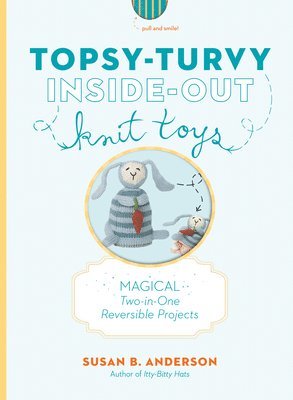 Topsy-Turvy Inside-Out Knit Toys 1