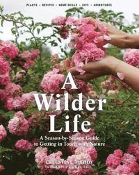 bokomslag A Wilder Life