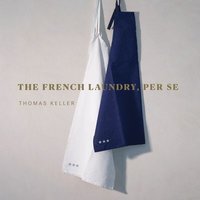 bokomslag The French Laundry, Per Se