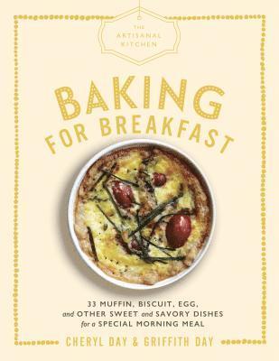 bokomslag Artisanal Kitchen: Baking for Breakfast