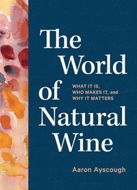 bokomslag The World of Natural Wine