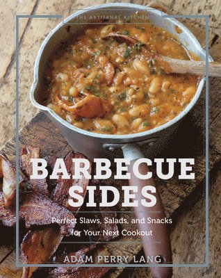 The Artisanal Kitchen: Barbecue Sides 1