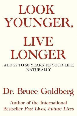 Look Younger, Live Longer 1