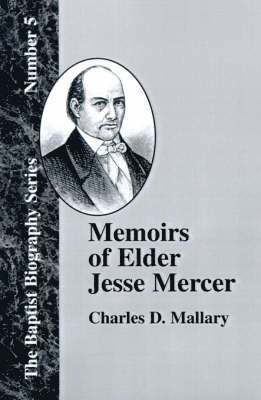 bokomslag Memoirs of Elder Jesse Mercer